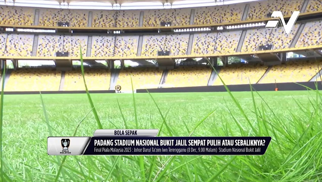 MFL tegaskan venue Final Piala Malaysia tetap akan berlangsung di Stadium Bukit Jalil