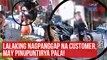Lalaking nagpanggap na customer, may pinupuntirya pala! | GMA Integrated Newsfeed