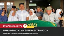 2 Pendaki Asal Riau Muhammad Adan Dan Nazatra Adzin Jadi Korban Erupsi Marapi