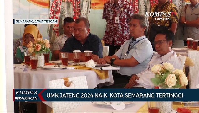 UMK Jawa Tengah 2024 Naik, Kota Semarang Tertinggi
