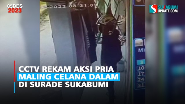 CCTV Rekam Aksi Pria Maling Celana Dalam di Surade Sukabumi