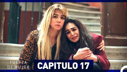 Fuerza de Mujer Capítulo 17 (Espanol Doblado) (Largo Completo)