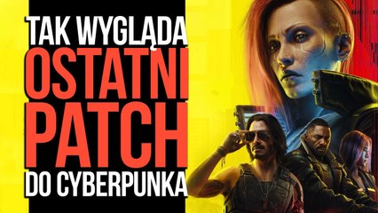 Tak wygląda KONIEC rozwoju Cyberpunka. Ograliśmy patcha 2.1
