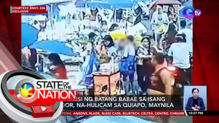Batang Babae Nahuli sa Quiapo Vendor | SONA Nightly News