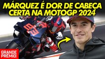 Marc Márquez BEM ENCAIXADO na Ducati é DOR DE CABEÇA para todos os demais