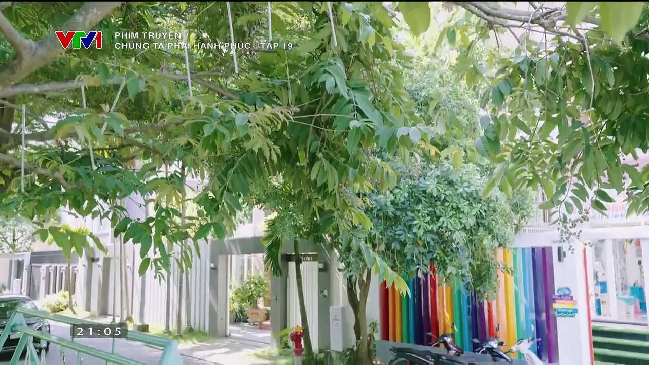 PHIM CHÚNG TA PHẢI HẠNH PHÚC - FULL - TẬP 19