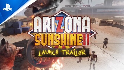 Tráiler de lanzamiento de Arizona Sunshine 2