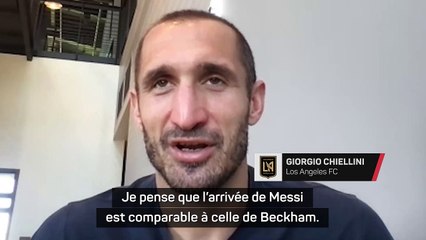 Chiellini : "L'arrivée de Messi en MLS est comparable à celle de Beckham"