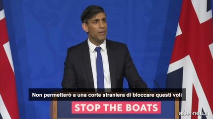 Migranti, Sunak: "Non lascer? Corte europea bloccare voli in Ruanda"