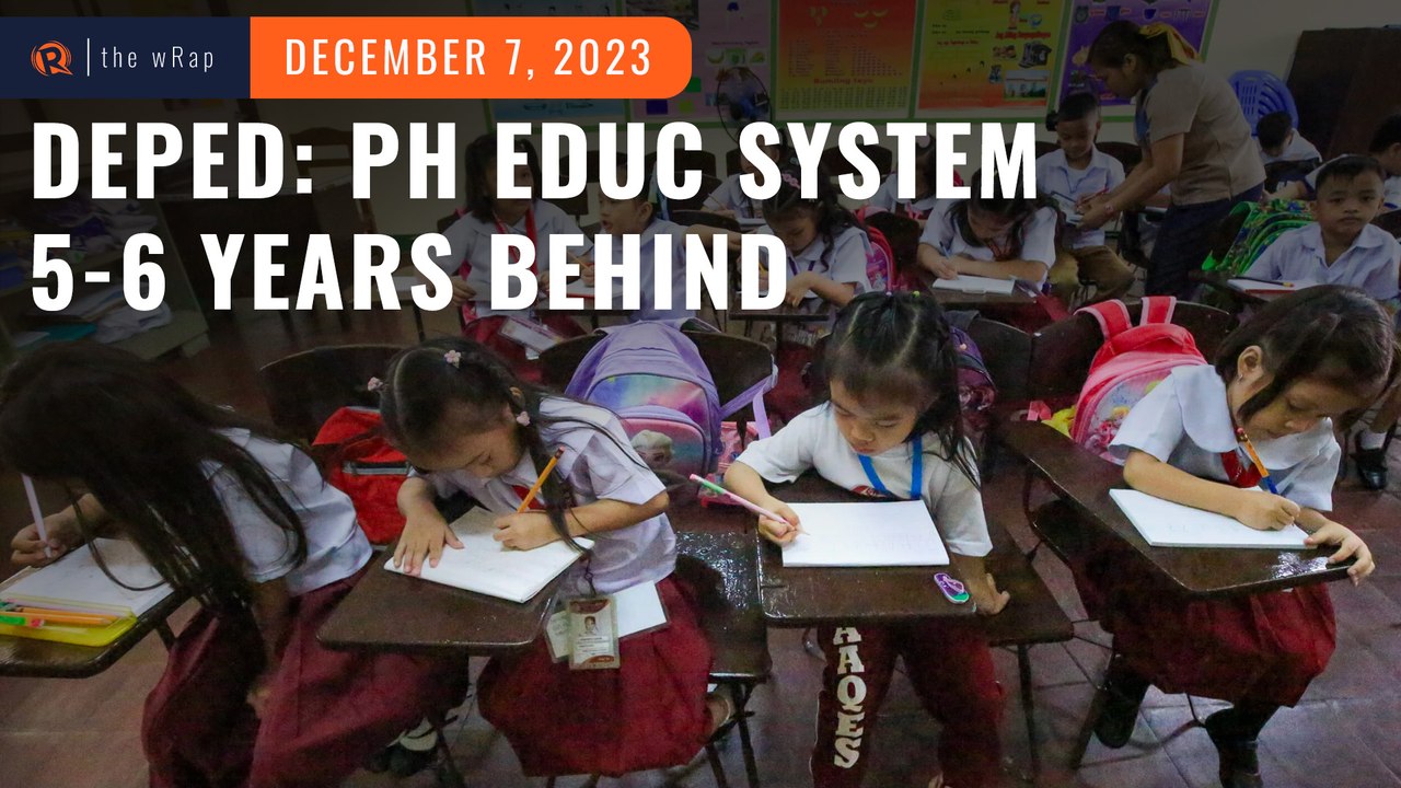 PISA result indicates PH education system is 5 to 6 years behind – DepEd