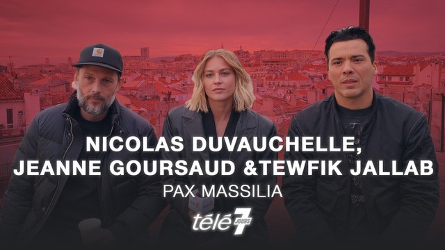 Pax Massilia (Netflix) - Nicolas Duvauchelle, Jeanne Goursaud, Tewfik Jallab : On ne peut pas dire non, à Olivier Marchal