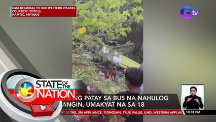 Bilang ng patay sa bus na nahulog sa bangin, umakyat na sa 18 | SONA