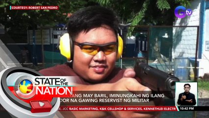 Mga sibilyang may baril, iminungkahi ng ilang senador na gawing reservist ng militar | SONA