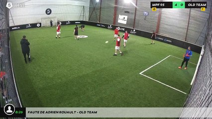 Faute de adrien rouault - OLD TEAM