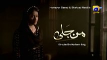 Man Jali Episode 10 _ Mehwish Hayat - Mikaal Zulfiqar - Sohai Ali Abro - Far_HD