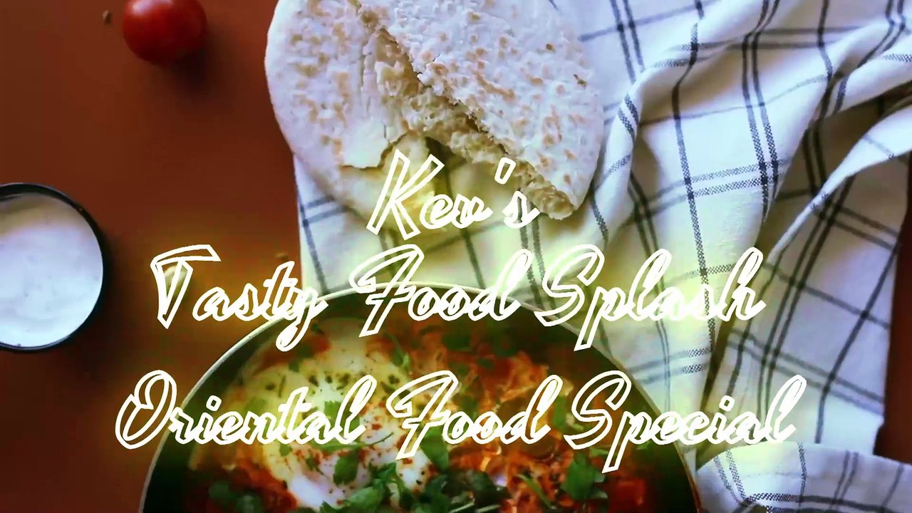 Premiere: Kev's Tasty Food Splash: 100% Quality Time | Oriental Food ...