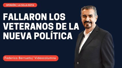 Fallaron los veteranos de la nueva política