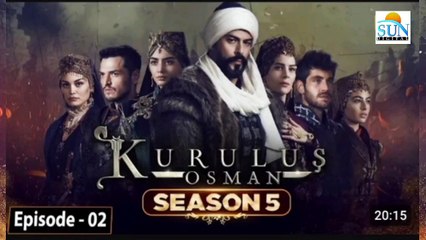 Kurulus Osman Season 05 Episode 02 - Urdu Dubbed Sun Digital HD Channel