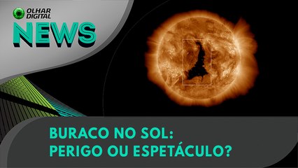 Buraco no Sol: perigo ou espetáculo?  | 05/12/2023 | #OlharDigital