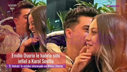 Emilio Osorio le habría sido infiel a Karol Sevilla