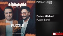 Puzzle Band - Delam Mikhad ( پازل بند - دلم میخواد )