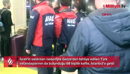 Gazze'den tahliye edilen 68 kişi İstanbul'da