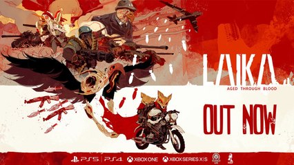 Laika Aged Through Blood - Trailer de lancement PlayStation & Xbox