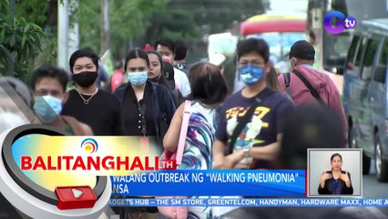DOH: Walang outbreak ng "Walking Pneumonia" sa bansa | BT