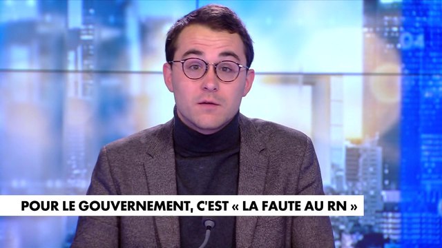 L'édito de Paul Sugy : «Pour le gouvernement, c'est la faute au RN »