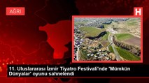 11. Uluslararası İzmir Tiyatro Festivali'nde 'Mümkün Dünyalar' oyunu sahnelendi