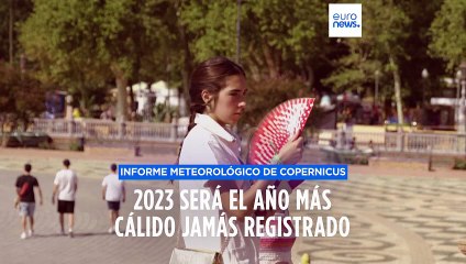 2023 será el año más cálido del planeta desde que hay registros, tras un noviembre de récord