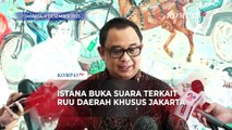 Istana Buka Suara Terkait RUU DKJ yang Mengatur Tentang Gubernur Jakarta Akan Ditunjuk Presiden