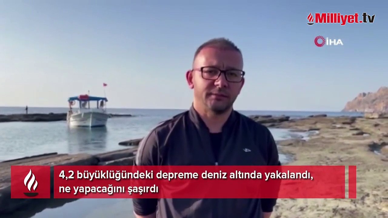 4,2 büyüklüğündeki depreme deniz altında yakalandı, ne yapacağını şaşırdı