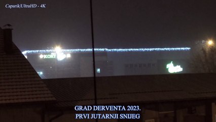 DERVEMTA 2023. - PRVI JUTARNJI SNIJEG 4K