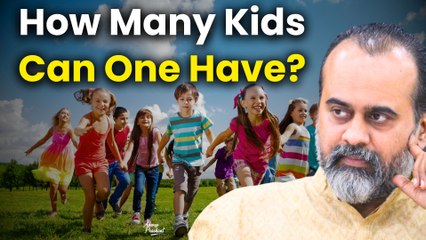 How many kids can one have? || Acharya Prashant (2022)