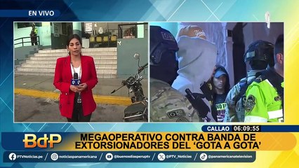 ‘Hienas del Callao’: realizan megaoperativo contra banda de extorsionadores