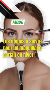 Les étapes à suivre pour un maquillage parfait en hiver