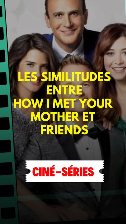 Les similitudes entre How I Met Your Mother et Friends