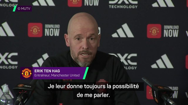 Ten Hag : Je suis toujours à l'écoute de mes joueurs