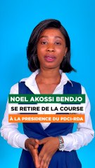 Download Video: noel akossi bendjo se retire de la course  à la presidence du pdci-rda