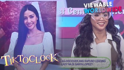 TiktoClock: Kuya Germs, HANGA sa GANDA ni Sanya Lopez?!
