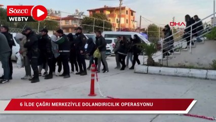 6 İlde çağrı merkeziyle dolandırıcılık operasyonunda 22 tutuklama