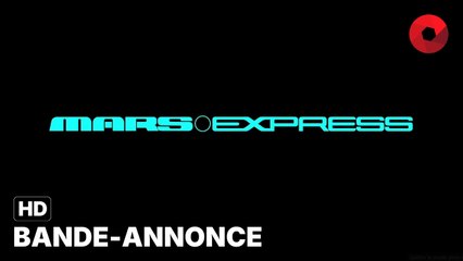 MARS EXPRESS de Jérémie Périn avec Léa Drucker, Mathieu Amalric, Daniel Njo Lobé : bande-annonce [HD] | 22 novembre 2023 en salle