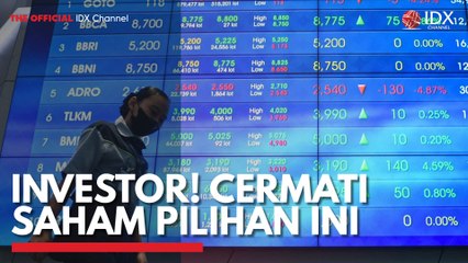 Investor! Cermati Saham Pilihan ini