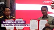 Mentan-Panglima TNI Teken MoU Kembalikan Swasembada Pangan dan Optimasi Lahan Tidur