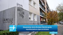 Dissolution de la Division Martel après manifestations dans la Drôme