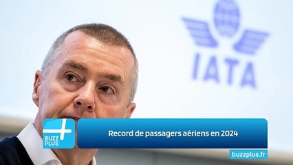 Record de passagers aériens en 2024
