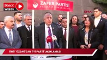 Ümit Özdağ'dan 'İYİ Parti' açıklaması
