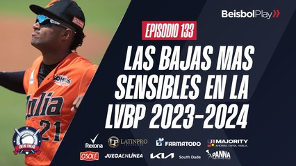 Entre Líneas #133 // Las bajas más sensibles en la LVBP 2023-2024