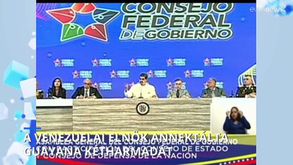 A venezuelai elnök bekebelezte egy szomszédos ország kétharmadát